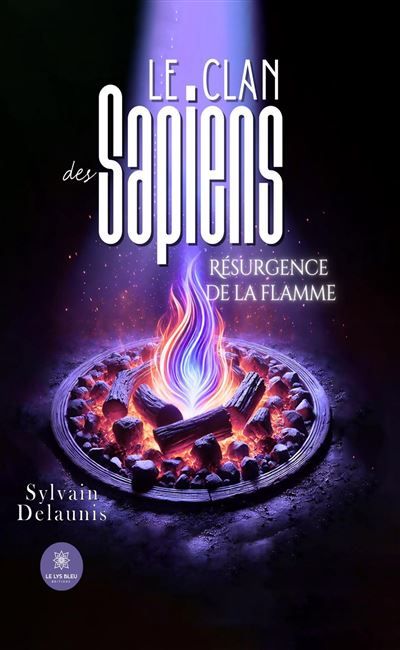 Le clan des Sapiens Résurgence de la flamme