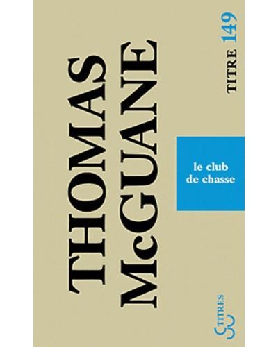 Le club de chasse
