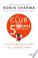 Le Club des 5 heures du mat' - L'heure merveilleuse qui change tout