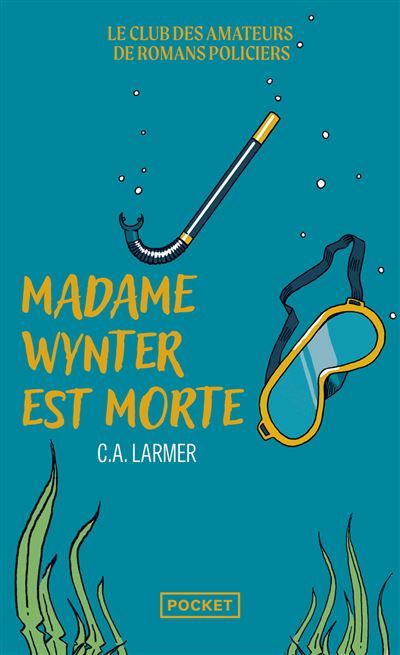 Le Club des amateurs de romans policiers - Tome 05 Madame Wynter est morte