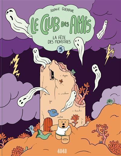 Le Club des Amis - tome 5 La Fête des monstres