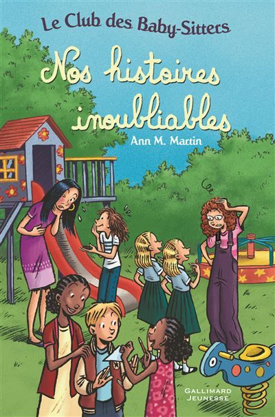 Le Club des Baby-Sitters - Nos histoires inoubliables