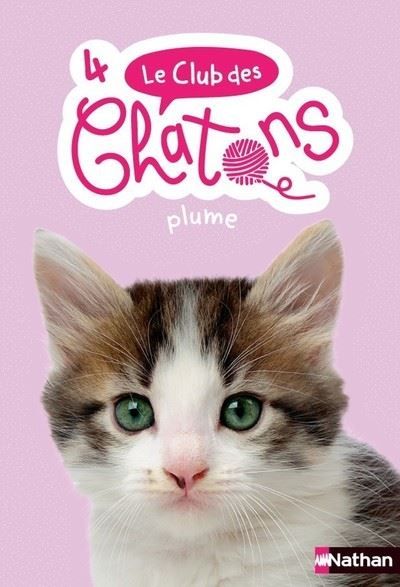 Le club des chatons - numéro 4 Plume - Sue Mongredien - nathan