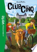 Le Club des Cinq 05 - Le Club des Cinq en péril