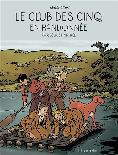 Le Club des Cinq T7 - Le Club des Cinq en Randonnée