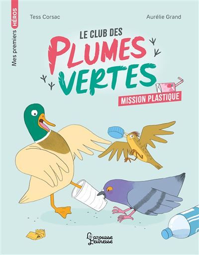Le club des plumes vertes - Mission plastique