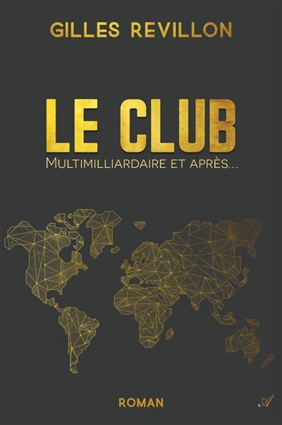 Le Club Multimilliardaires et après?