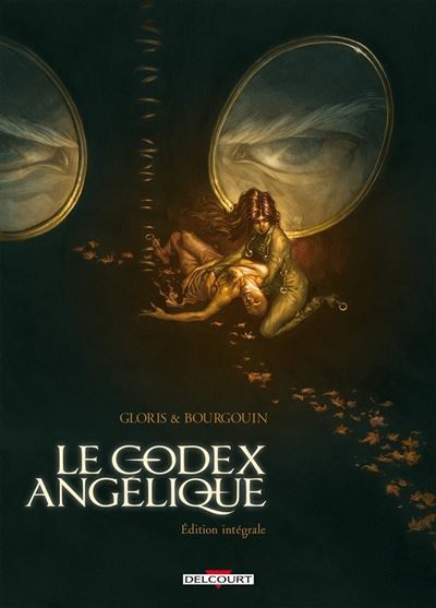 Le Codex angélique - Intégrale L'intégrale, volumes 1 à 3