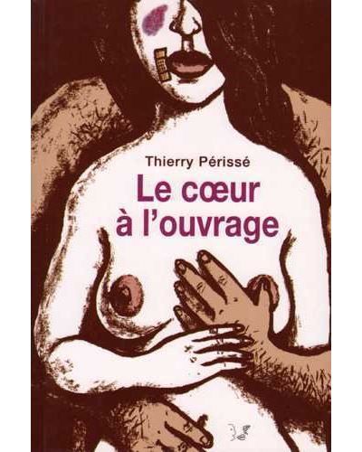 Le coeur a l'ouvrage