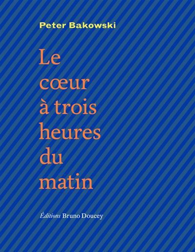 LE COEUR A TROIS HEURES DU MATIN bilingue fr/ang Edition bilingue français-anglais