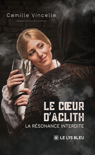 Le coeur d'Aclith La résonance interdite