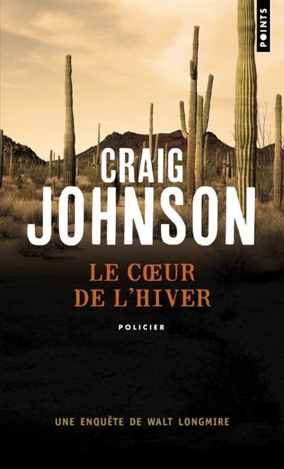 Le Coeur de l'hiver une enquete de walt longmire