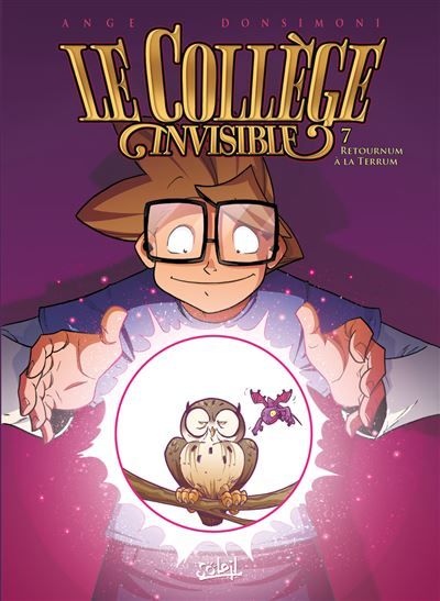 Le Collège invisible T07 - Retournum à la Terrum