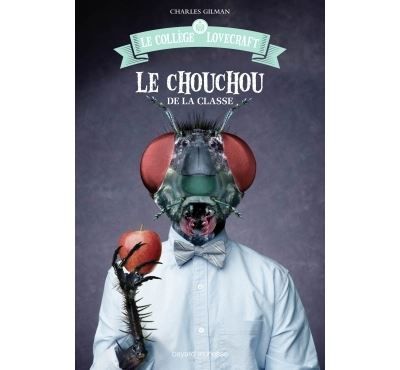 Le collège Lovecraft, Tome 03 Le chouchou de la classe