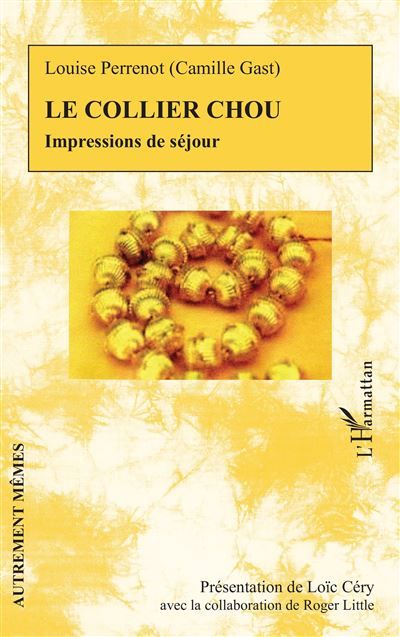 Le collier chou Impressions de séjour