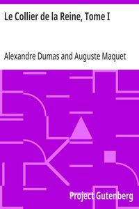 Le Collier de la Reine, Tome I