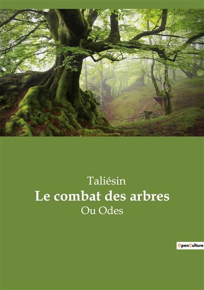 Le combat des arbres Ou Odes