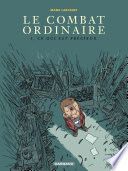 Le Combat ordinaire - Tome 3 - Ce qui est précieux