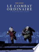 Le Combat ordinaire - Tome 4 - Planter des clous