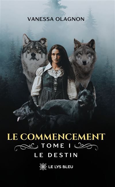 Le commencement Tome I:  Le destin