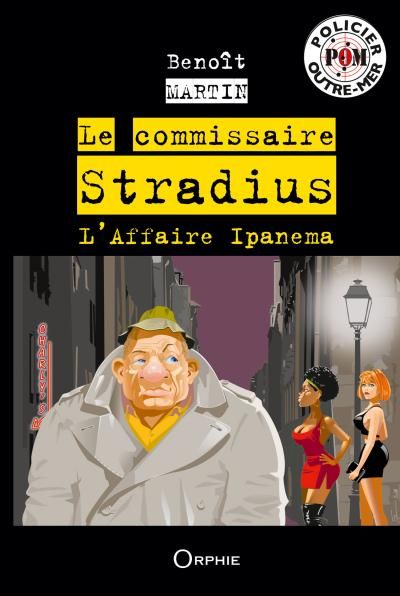 Le commissaire Stradius, l'affaire Ipanema