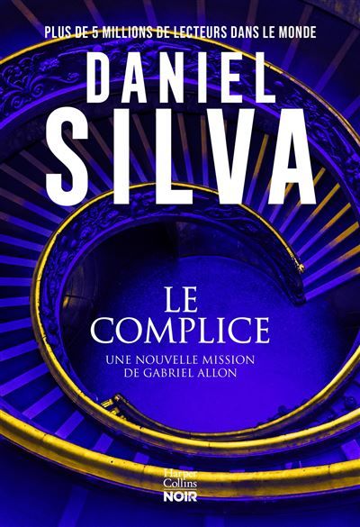 Le Complice La nouvelle enquête de Gabriel Allon