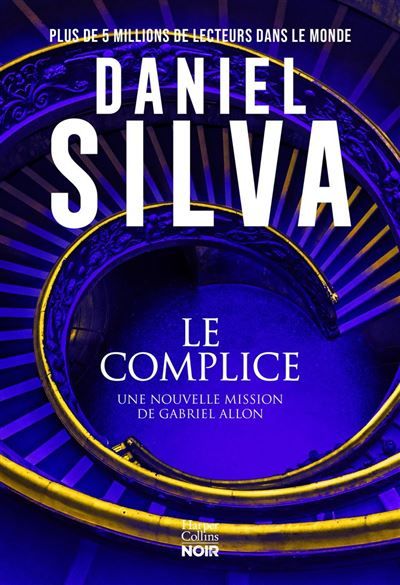 Le Complice La nouvelle enquête de Gabriel Allon