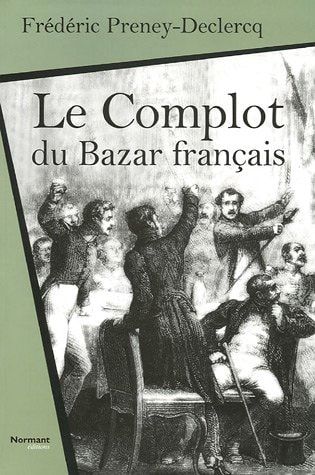 Le complot du bazar français roman historique