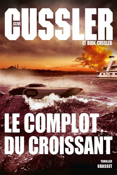 Le complot du croissant Thriller - Traduit de l’anglais (États-Unis) par François Vidonne
