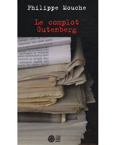 Le complot Gutenberg