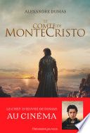 Couverture de Le Comte de Monte-Cristo - Contient un cahier inédit avec des photos du film par Alexandre Dumas