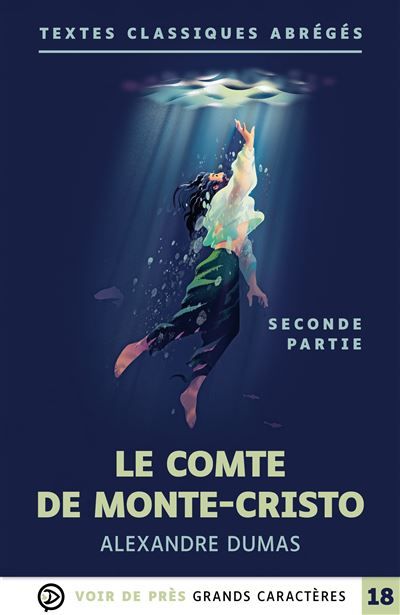 Le comte de monte-cristo (partie 2) Grands caractères, édition accessible pour les malvoyants