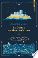 Le Comte de Monte-Cristo - Tome 1