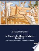 Le Comte de Monte-Cristo - Tome III