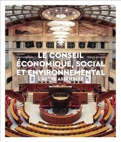 Le Conseil économique, social et environnemental L'autre assemblée