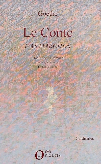 Le conte, das märchen
