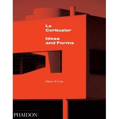 Le Corbusier : Ideas & Forms Ideas and forms