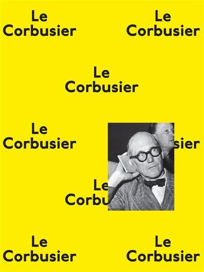 Le Corbusier, la planète comme chantier La planète comme chantier