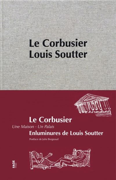 Le Corbusier une maison, un palais - Enluminure de Louis Sou Enluminures de Louis Soutter