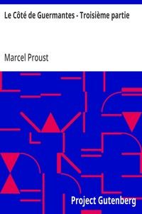Le Côté de Guermantes - Troisième partie