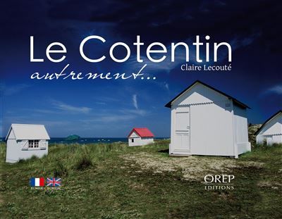 Le Cotentin autrement... Autrement...