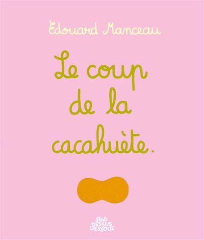 Le Coup de la cacahuète
