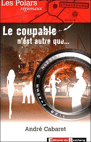 Le coupable n'est autre que ...