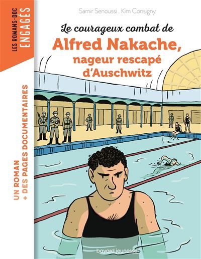 Le courageux combat d'Alfred Nakache nageur rescapé d'Auschwitz