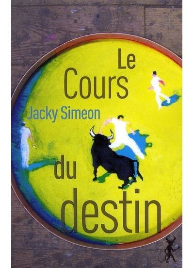 Le cours du destin