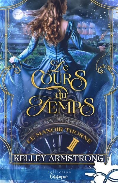 Le cours du temps Le manoir Thorne, T3