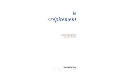 Le Crépitement Anthologie de Poésie Français / Espagnol