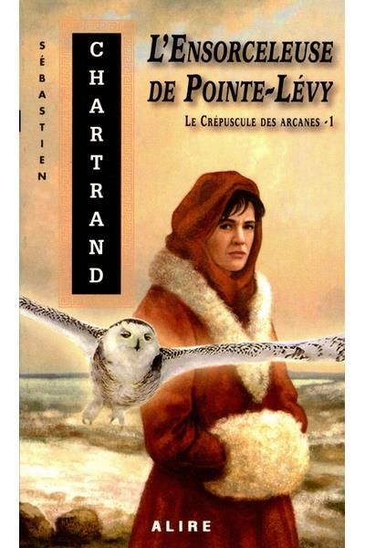 Couverture de Le crepuscule des arcanes v 01 l'ensorceleuse de poite-levy par Sébastien Chartrand