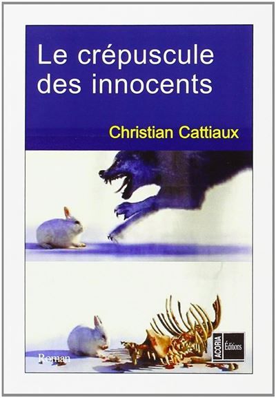 Le crépuscule des innocents Roman