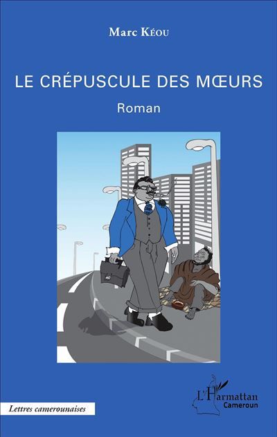 Le crépuscule des moeurs. Roman